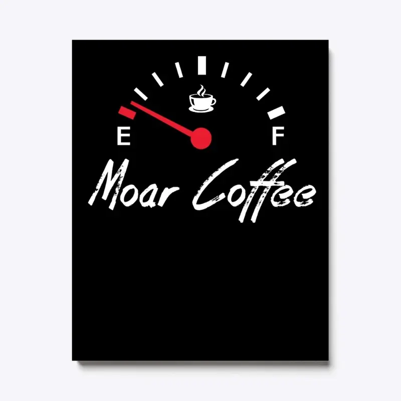 Moar Coffee